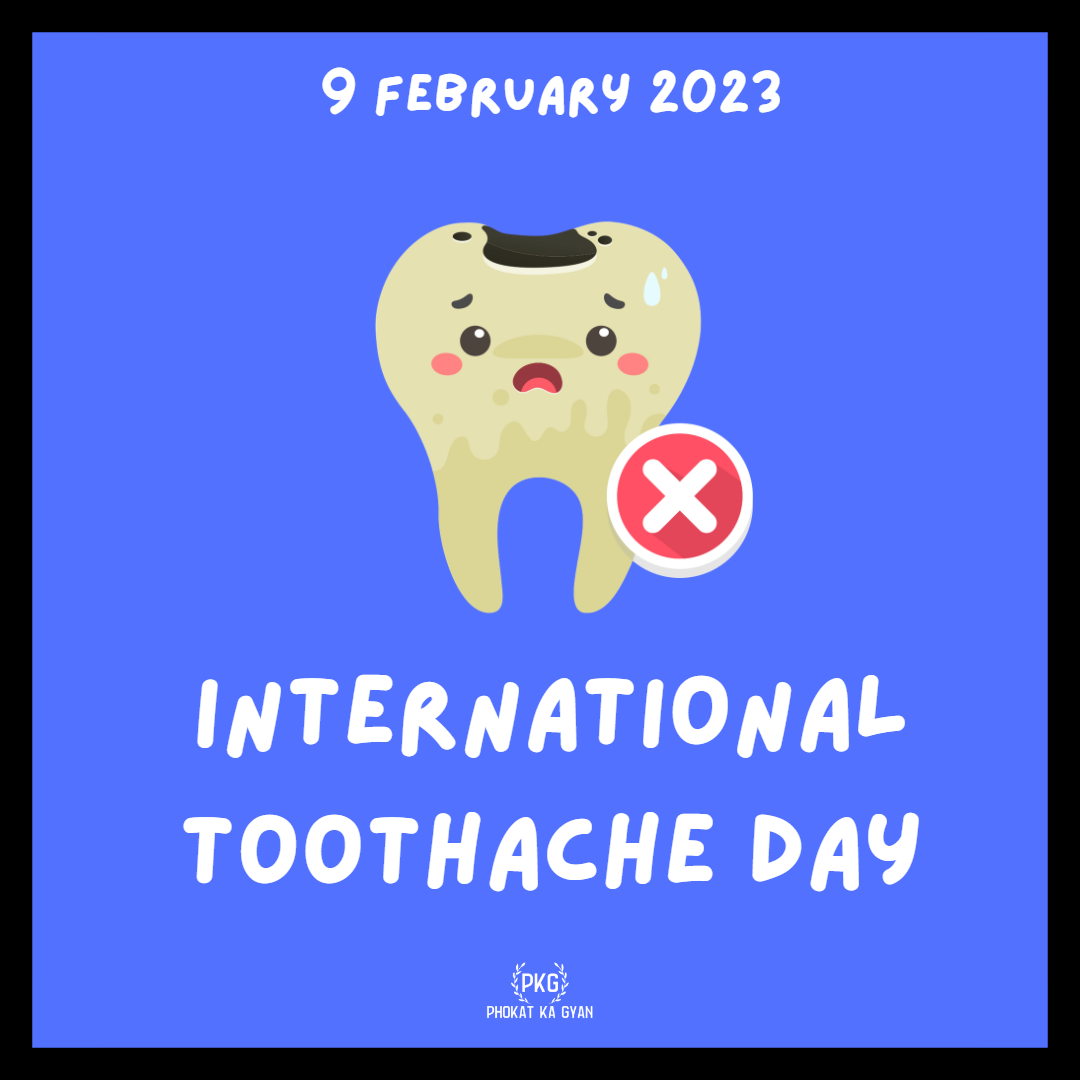 International Toothache Day